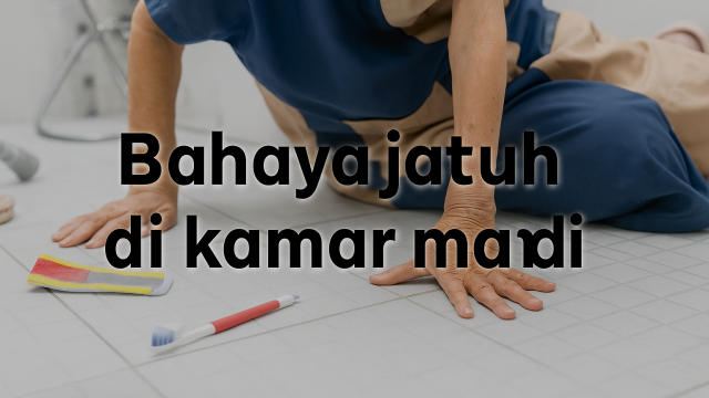 Jatuh di kamar mandi